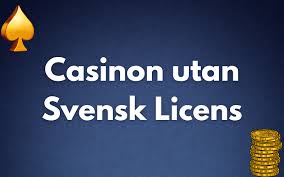 Casino Utan Licens En Komplett Guide för Spelare Casino Utan Licens En Komplett Guide för Spelare