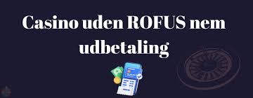 Online Casino Uden ROFUS Bonus Oplev Spil uden Begrænsninger